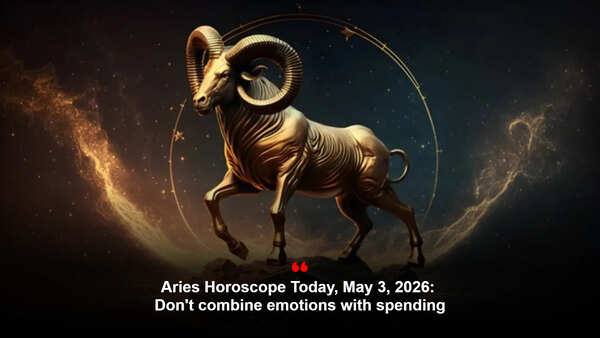 Aries Horoscope Today, May 3, 2026: Don't combine emotions with spending