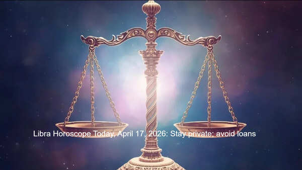 Libra Horoscope Today, April 17, 2026: Stay private; avoid loans