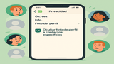 Cómo ocultar tu foto de perfil en WhatsApp solo a ciertas personas (sin dramas ni bloqueos)