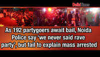 As 192 partygoers await bail, Noida Police say ‘we never said rave party’, but fail to explain mass arrest 