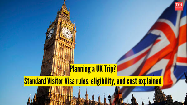 Planning a UK Trip? Standard Visitor Visa rules, eligibility, and cost explained