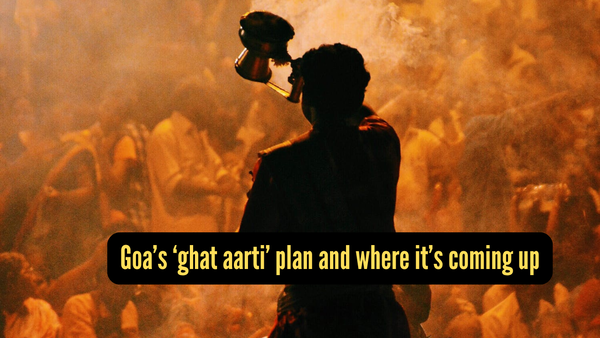 How ‘ghat aarti’ fits into Goa’s religious tourism push and where it’s planned