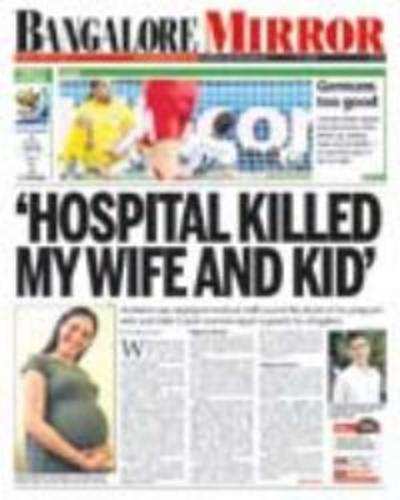 '˜Hospital killed my wife and kid'