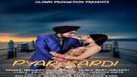 Latest Punjabi Song 'Pyar Kardi' Sung By Manjeet Singh 