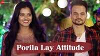 Latest Marathi Song 'Porila Lay Attitude' Sung By Rohit Raut 