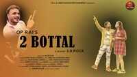 Latest Haryanvi Song 2 Bottal Sung By Sharvan Balambiya 
