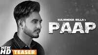 Latest Punjabi Song 'Paap' (Teaser) Sung By Kulwinder Billa 