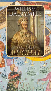 ​​'The Last Mughal' by <i class="tbold">william dalrymple</i>​