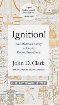 'Ignition!' by John D. Clark