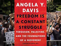 '​Freedom is a Constant Struggle: Ferguson, Palestine, and the Foundations of a Movement' by Angela Davis