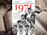 '<i class="tbold">1971</i>: The Beginning of India's Cricketing Greatness' by Boria Majumdar and Gautam Bhattacharya