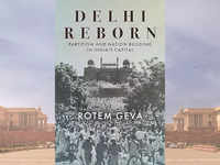 'Delhi Reborn: Partition and Nation Building in India’s Capital' by Rotem Geva