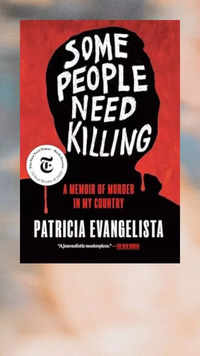 ‘Some People Need Killing’ by <i class="tbold">patricia</i> Evangelista