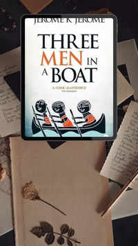 ‘Three Men In a Boat’ by Jerome K. Jerome