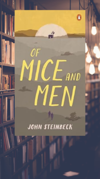 ​‘Of Mice and <i class="tbold">men</i>’ by John Steinbeck