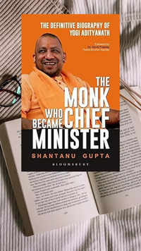 ​‘The Monk Who Became Chief Minister’ by <i class="tbold">shantanu</i> Gupta
