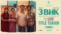 3BHK - Official Tamil Teaser