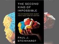 'The Second Kind of Impossible: The Extraordinary Quest for a New Form of Matter' by Paul Steinhardt