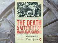 'The Death and Afterlife of Mahatma Gandhi' by Makarand R Paranjape