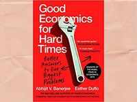 'Good Economics for Hard Times' by Abhijit V. Banerjee and Esther Duflo