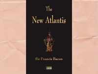 ​‘New Atlantis’ (1627) by Sir <i class="tbold">francis bacon</i>