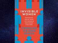 ​'Invisible Women' by <i class="tbold">caroline criado perez</i>