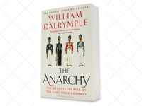 ​The Anarchy: The Relentless Rise of the East India Company by <i class="tbold">william dalrymple</i>