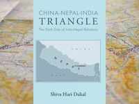 ​‘China-Nepal-India Triangle: The Dark Side of Indo-Nepal Relations’ by Shiva Hari Dahal