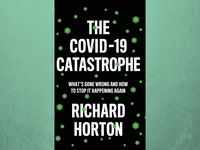 ​‘The COVID-19 Catastrophe’ by Richard <i class="tbold">horton</i>