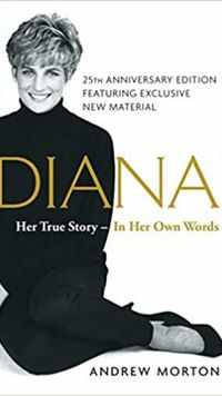 '<i class="tbold">diana</i>: Her True Story—in Her Own Words' by Andrew Morton