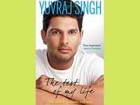 'The Test of My Life: From Cricket to Cancer and Back' by Yuvraj Singh