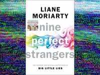 ​<i class="tbold">nine perfect strangers</i> by Liane Moriarty