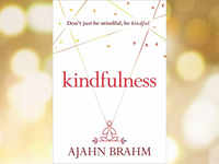 ​'Kindfulness' by <i class="tbold">ajahn brahm</i>