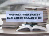 ​Must-read fiction books by Black authors released in 2021