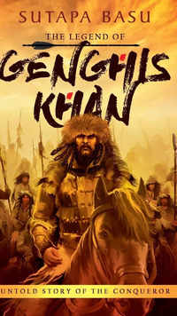 ​'The Legend of Genghis Khan' by <i class="tbold">sutapa</i> Basu