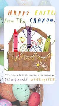 '<i class="tbold">happy easter</i> from the Crayons' by Drew Daywalt and Oliver Jeffers