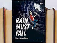 'Rain Must Fall' by <i class="tbold">nandita basu</i>