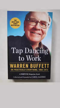 Tap Dancing to Work Warren Buffett on Practically Everything
