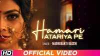Latest Hindi Song 'Hamari Atariya Pe' Sung By Madhubanti Bagchi 