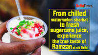 From chilled watermelon sharbat to fresh sugarcane juice, experience the true taste of Ramzan at Old Delhi 