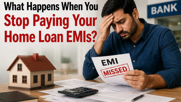 What happens when you stop paying your home loan EMIs? Here's what the bank can do