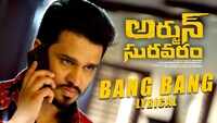 Arjun Suravaram | Song - Bang Bang 
