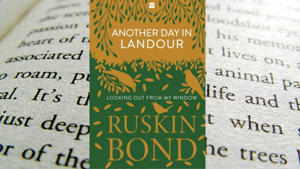 Review: ‘Another Day in Landour: Looking Out from My Window’ by Ruskin Bond