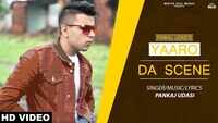 Latest Hindi Song 'Yaaro Da Scene' Sung By Pankaj Udasi 