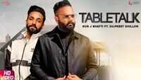Latest Punjabi Song 'TableTalk' Sung By Gur J Bhatti Featuring Dilpreet Dhillon 