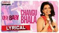Oh Baby | Song - Changubhala (Lyrical) 