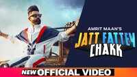 Latest Punjabi Song 'Jatt Fattey Chakk' Sung By Amrit Maan feat Raavi Bal 
