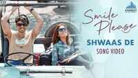 Smile Please | Song - Shwaas De 