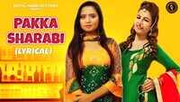 Latest Haryanvi Song Pakka Sharabi (Lyrical) Sung By Sandeep Surila and Ruchika Jangir 