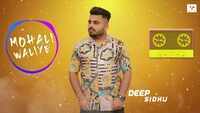 Latest Punjabi Song 'Mohali Waliye' Sung By Deep Sidhu 